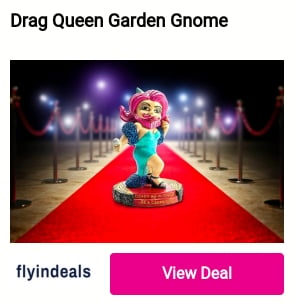 Drag Queen Garden Gnome flyindeals 